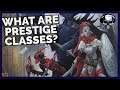 Pathfinder: WotR - What Are Prestige Classes?