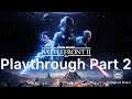 Star Wars: Battlefront II Playthrough Part 2