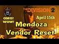 The Division 2 - Mendoza Vendor Reset / 2 Perfect Items / April 15th