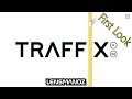 Traffix - First Look - Casual Traffic Management