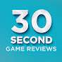 30Second Game Reviews