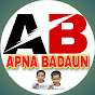 Apna Badaun Up 24