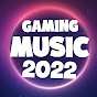 Gaming Music 2022