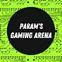 Param's Gaming Arena