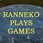 Ranneko Plays