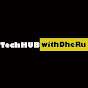 TechHUB withDheRu