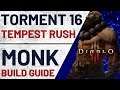 Diablo 3 | T16 Tempest Rush Build Guide (Hybrid) | Monk