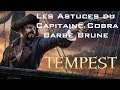 [FR] Tempest : Les astuces du capitaine Cobra barbe brune pour devenir le meilleur pirate