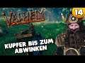Kupfer bis zum abwinken 👑 Let's Play Valheim 4k #014 Deutsch German