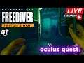 Lets Play FREEDIVER: Triton Down on Oculus Quest LIVESTREAM