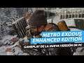 Metro Exodus Enhanced Edition - gameplay de la nueva versión mejorada de PC con una RTX 3080