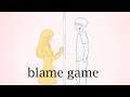 【mxmtoon】Blame Game ( OC Animatic)