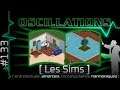OSCILLATIONS #133 Les Sims