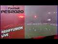 [REDIFFUSION] PES 2020 / On blablate !