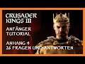 Crusader Kings 3 Tutorial / Guide 12 👑 26 Fragen und Antworten / Vasallen, Charakter, Reich 👑