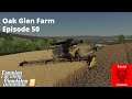 Harvesting begins - FS19 Oak Glen Debt Free Farm - ep  50
