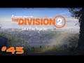 ★[Tom Clancy's The Division 2]★ #45 - Let's Play Together | Gameplay [Full HD]