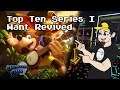 Top Ten Series I Want Revived