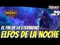 Warcraft III: Reforged /ELFOS DE LA NOCHE / Cap. 29: hijas de la luna