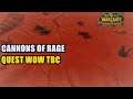Cannons of Rage Quest WoW TBC