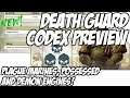 DEATH GUARD CODEX PREVIEW - Plague Marines, Possessed and Demon Engines!