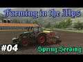 FS19 - Farming in the Alps EP04 Lets Play - Spring Seeding