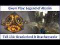 Legend of Ahssûn deutsch Teil 131 - Oranierlord & Drachenseele Let's Play