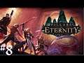 Pillars Of Eternity let's play FR #8 - La chute de Raedric !