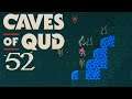 SB Plays Caves of Qud 52 - Change Course