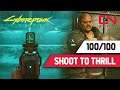 Shoot To Thrill Cyberpunk 2077 - 100/100 First Place Reward Wilson Shooting Range