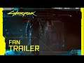Cyberpunk 2077 — Fan Trailer