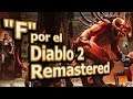 🔥 "F" por el Diablo 2 Remastered - Noticias Gamer