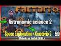 ⚙️Factorio ➡️ Astronomic Science 2✅ ➡️Space Exploration + Krastorio 2 🏭⚙️| Gameplay