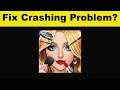 Fix Fashion Show App Keeps Crashing Problem Android & Ios - Fashion Show App Crash Issue