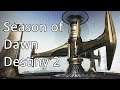 Season of Dawn - Destiny 2