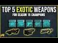 Top 5 Exotics for Champions - Season 15 Artifact Mods - Destiny 2