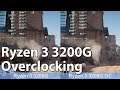 AMD Ryzen 3 3200G Overclocking vs Stock. Benchmark Test Comparison