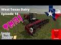 FS19 - West Texas Dairy - EP 14