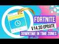 How Long Is Fortnite Downtime In Time Zones V14.30 Update October 13