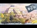 Lets play Humankind - Lucy Open Dev #26