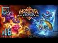 Let's Stream Monster Train (Beta): Endless Molten Transcendimps - Episode 16
