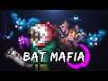 PSA: Bat Mafia