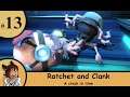 Ratchet and Clank A crack in time Ep13 A lv60 wizard! -Strife Plays