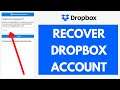 Recover Dropbox Account: How to Reset Dropbox Password (2021)