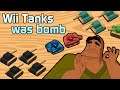 Wii Tanks was BOMB