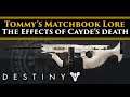 Destiny 2 Lore - Tommy's Matchbook Exotic Weapon Lore! How Cayde's death has impacted the Last City!