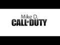 Mike D. Call of Duty: Dude, You're Facing the Wrong Way!
