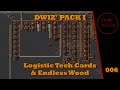 Dwizpack 006: Logistic Science and Wood Production