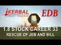 Kerbal Space Program 1.8 Stock Career 33 - Rescue of Jeb and Bill