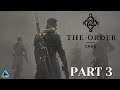 Let's Play! The Order: 1886 Part 3 (PS4 Pro)
